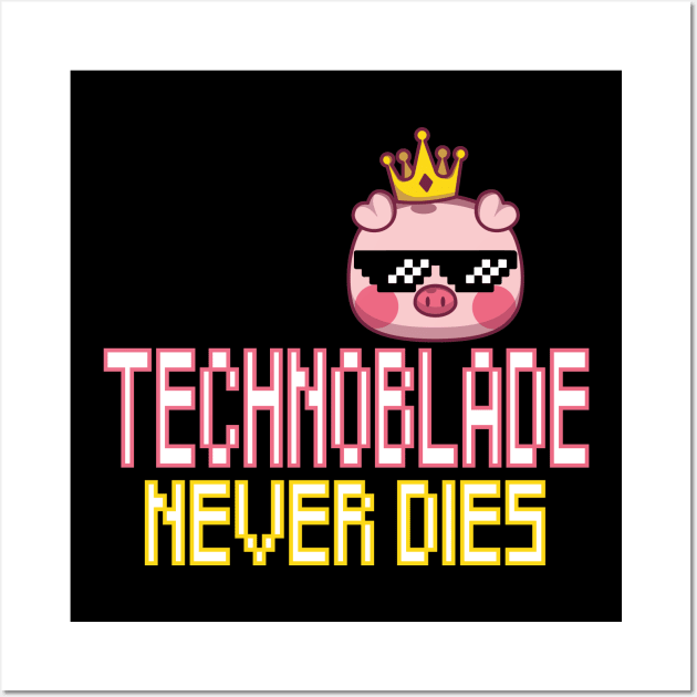 Technoblade Never Dies Wall Art by EleganceSpace